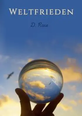 Rose |  Weltfrieden | Buch |  Sack Fachmedien