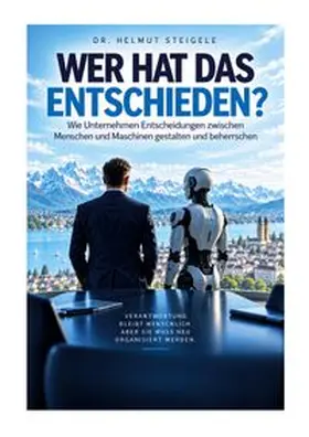 Steigele | Wer hat das entschieden | Buch | 978-3-6967-3333-9 | www.sack.de