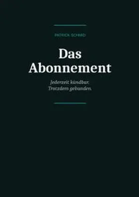 Schmid |  Das Abonnement | Buch |  Sack Fachmedien