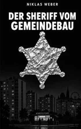 Weber |  Der Sheriff vom Gemeindebau | Buch |  Sack Fachmedien
