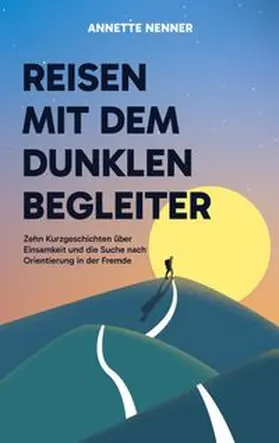 Nenner |  Reisen mit dem dunklen Begleiter | Buch |  Sack Fachmedien