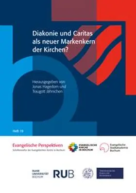 Hagedorn / Jähnichen |  Diakonie und Caritas als neuer Markenkern der Kirchen? | Buch |  Sack Fachmedien