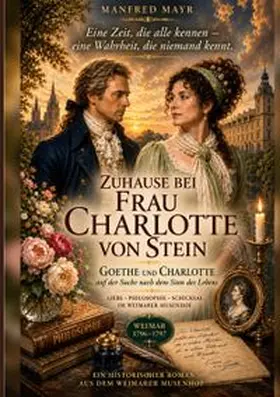 Mayr |  Zuhause bei Frau Charlotte von Stein | Buch |  Sack Fachmedien
