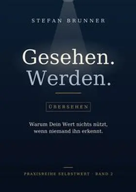 Brunner |  Gesehen.Werden. | Buch |  Sack Fachmedien