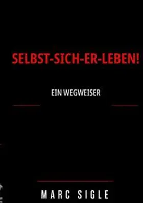 Sigle |  Selbst-sich-er-leben! | Buch |  Sack Fachmedien