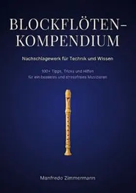Zimmermann |  Blockflöten-Kompendium | Buch |  Sack Fachmedien