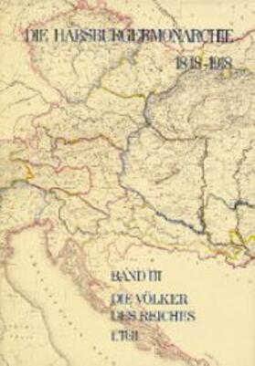 Wandruszka / Urbanitsch |  Die Habsburgermonarchie 1848-1918 Band III/1: Die Völker des | Buch |  Sack Fachmedien
