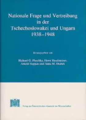 Plaschka / Haselsteiner / Suppan |  Nationale Frage und Vertreibungsproblematik in der Tschechoslowakei und Ungarn 1938-1948 | Buch |  Sack Fachmedien