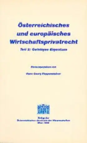 Koppensteiner |  Österreichisches und europäisches Wirtschaftsprivatrecht / Geistiges Eigentum | Buch |  Sack Fachmedien