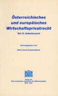 Koppensteiner |  Österreichisches und europäisches Wirtschaftsprivatrecht / Arbeitsrecht | Buch |  Sack Fachmedien