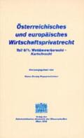 Eilmansberger / Koppensteiner |  Österreichisches und europäisches Wirtschaftsprivatrecht / Wettbewerbsrecht - Kartellrecht | Buch |  Sack Fachmedien