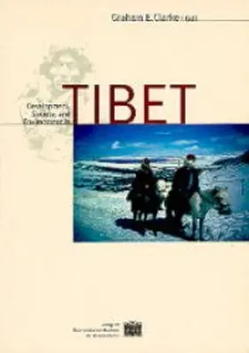 Clarke / Steinkellner |  Development, Society, and Environment in Tibet | Buch |  Sack Fachmedien