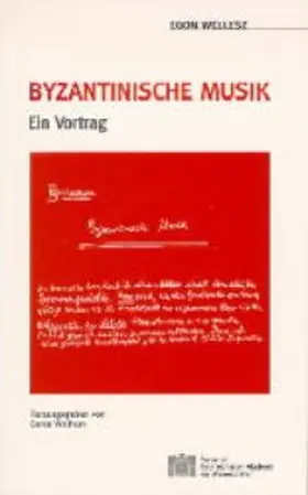 Wellesz / Wolfram |  Byzantinische Musik | Buch |  Sack Fachmedien