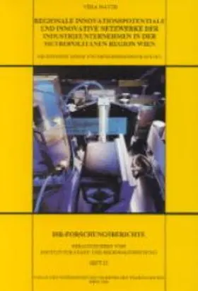 Mayer |  Regionale Innovationspotentiale und innovative Netzwerke der Industrieunternehmen in der metropolitanen Region Wien | Buch |  Sack Fachmedien