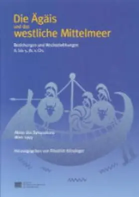 Krinzinger |  Die Ägäis und das westliche Mittelmeer. Beziehungen und Wechselwirkungen 8. bis 5. Jh. v. Chr. | Buch |  Sack Fachmedien