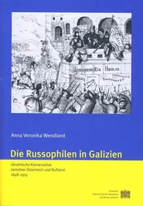 Wendland |  Die Russophilen in Galizien | Buch |  Sack Fachmedien