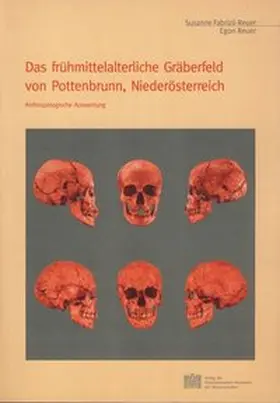 Fabrizii-Reuer / Reuer |  Das frühmittelalterliche Gräberfeld von Pottenbrunn, Niederösterreich | Buch |  Sack Fachmedien