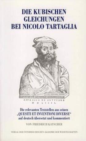 Katscher |  Die kubischen Gleichungen bei Nicolo Tartaglia | Buch |  Sack Fachmedien