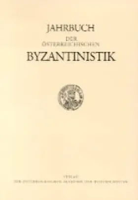 Hörandner / Komm. f. Byzantinistik / Inst. f. Byzantinistik u. Neogräzistik d. Uni Wien |  Jahrbuch der österreichischen Byzantinistik | Buch |  Sack Fachmedien