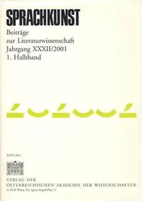 Foltinek / Weiss |  Sprachkunst. Beiträge zur Literaturwissenschaft / Sprachkunst. Beiträge zur Literaturwissenschaft Jahrgang XXXII/2001 1. Halbband | Buch |  Sack Fachmedien