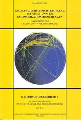 Rohn |  Regelung versus Nichtregelung internationaler Kommunikationsbeziehungen | Buch |  Sack Fachmedien
