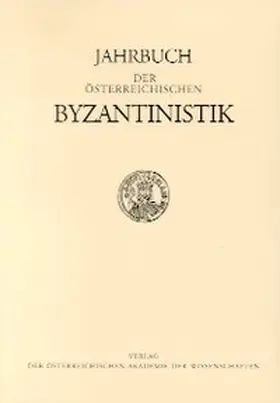 Komm. f. Byzantinistik / Inst. f. Byzantinistik u. Neogräzistik d. Uni Wien |  Jahrbuch der österreichischen Byzantinistik | Buch |  Sack Fachmedien