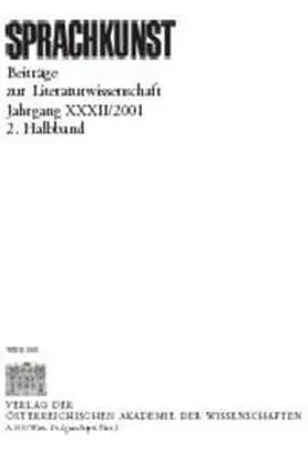 Foltinek / Weiss |  Sprachkunst. Beiträge zur Literaturwissenschaft / Jahrgang XXXII/2001 | Buch |  Sack Fachmedien