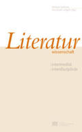 Foltinek / Leitgeb |  Literaturwissenschaft: intermedial-interdisziplinär | Buch |  Sack Fachmedien