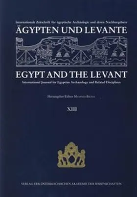 Bietak |  Ägypten und Levante /Egypt and the Levant. Internationale Zeitschrift... / Ägypten und Levante /Egypt and the Levant. XIII | Buch |  Sack Fachmedien