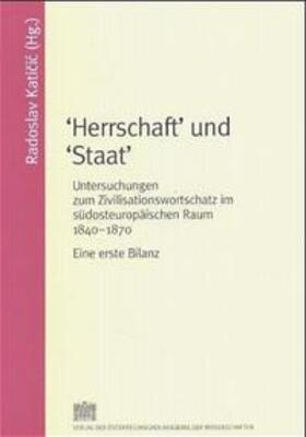 Katicic / Katicic | Herrschaft und Staat | Buch | 978-3-7001-3283-7 | sack.de