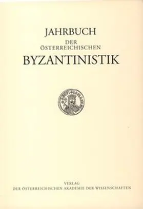 Hörandner / Hinterberger / Komm. f. Byzantinistik / Inst. f. Byzantinistik u. Neogräzistik d. Uni Wien |  Jahrbuch der österreichischen Byzantinistik Band 54 | Buch |  Sack Fachmedien