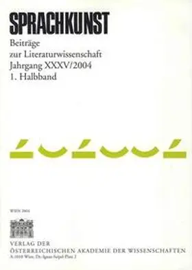Kommission f. Literaturwissenschaften / Foltinek / Weiss |  Sprachkunst. Beiträge zur Literaturwissenschaft / Sprachkunst. Beiträge zur Literaturwissenschaft Jahrgang XXXV/2004 1. Halbband | Buch |  Sack Fachmedien