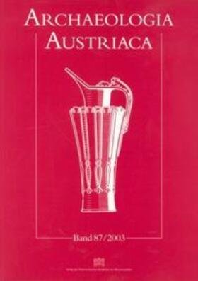 Archaeologia Austriaca Band 87/2003 | Buch | 978-3-7001-3393-3 | sack.de
