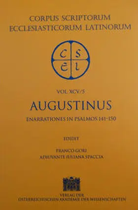 Gori / Spaccia |  Sancti Augustini opera. Enarrationes in psalmos 101?150, pars 5: Enarrationes in psalmos 141?150 | Buch |  Sack Fachmedien