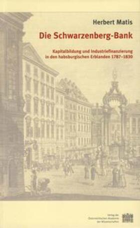 Matis | Die Schwarzenberg-Bank | Buch | 978-3-7001-3550-0 | sack.de