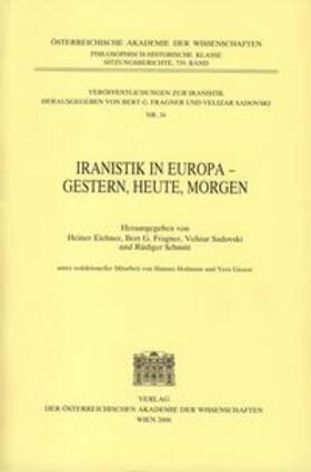 Eichner / Fragner / Sadovski |  Iranistik in Europa - Gestern, Heute, Morgen | Buch |  Sack Fachmedien