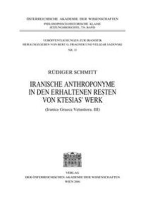 Schmitt |  Iranische Anthroponyme in den erhaltenen Resten von Ktesias' Werk | Buch |  Sack Fachmedien
