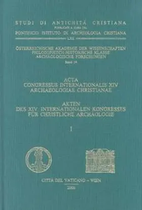 Harreither / Pergola / Pillinger |  Akten des 14. Internationalen Kongresses für christliche Archäologie | Buch |  Sack Fachmedien
