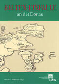 Birkhan |  Kelten-Einfälle an der Donau | Buch |  Sack Fachmedien