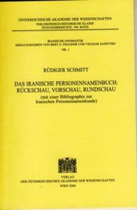 Schmitt |  Das iranische Personennamenbuch: Rückschau, Vorschau, Rundschau | Buch |  Sack Fachmedien