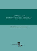  Lexikon zur byzantinischen Gräzität besonders des 9.?12. Jahrhunderts | Buch |  Sack Fachmedien