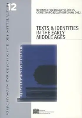 Corradini / Meens / Pössel |  Texts & Identities in the Early Middle Ages | Buch |  Sack Fachmedien