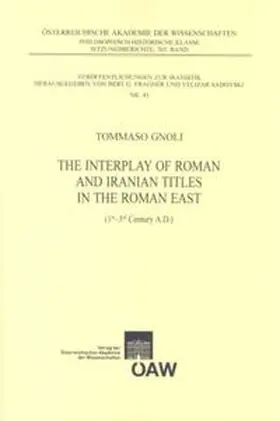 Gnoli |  The Interplay of Roman and Iranian Titles in the Roman East (1st - 3rd Century A.D.) | Buch |  Sack Fachmedien