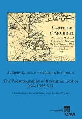 Kaldellis / Efthymiaidis |  The Prosopography of Byzantine Lesbos, 284-1355 A.D. | Buch |  Sack Fachmedien