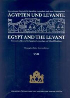 Bietak | Ägypten und Levante /Egypt and the Levant. Internationale Zeitschrift... / Ägypten und Levante /Egypt and the Levant. XVII | Buch | 978-3-7001-4012-2 | sack.de