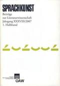 Foltinek / Höller |  Sprachkunst. Beiträge zur Literaturwissenschaft / Sprachkunst. Beiträge zur Literaturwissenschaft Jahrgang XXXVIII/2007 1. Halbband | Buch |  Sack Fachmedien