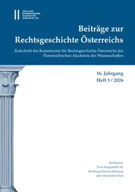 Olechowski |  Beiträge zur Rechtsgeschichte Österreichs, 16. Jahrgang, Heft 1/2026 | Buch |  Sack Fachmedien