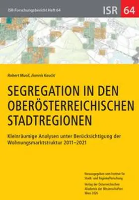 Musil / Kaucic |  Segregation in den oberösterreichischen Stadtregionen | Buch |  Sack Fachmedien