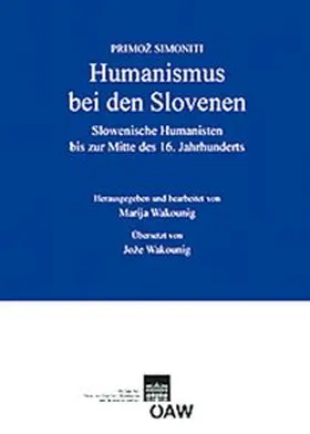 Wakounig / Simoniti |  Humanismus bei den Slovenen | Buch |  Sack Fachmedien