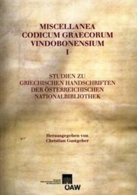 Gastgeber | Miscellanea Codicum Graecorum Vindobonensium I | Buch | 978-3-7001-6491-3 | sack.de